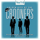 Bing Crosby / Dean Martin / Eddie Fisher / Frank Sinatra / Frankie Laine / Johnnie Ray / Mel Torm&eacute; / Nat King Cole / Pat Boone / Paul Anka / Perry Como / Sonny James / Vic Damone - Crooners, vol. 10