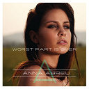 Anna Abreu - Worst part is over