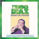 Hugo Diaz - Gigante del folklore - serie argentinisima