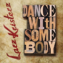 Larz-Kristerz - Dance with somebody