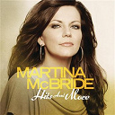 Martina Mc Bride - Hits and more