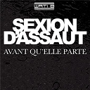 Sexion D'assaut - Avant qu'elle parte