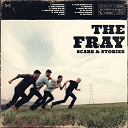 The Fray - Scars & stories