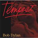 Bob Dylan - Tempest