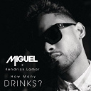 Miguel - How many drinks?