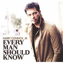 Harry Connick Jr - Every Man Should Know