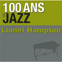 Lionel Hampton - 100 ans de jazz - lionel hampton