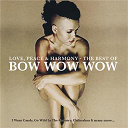 Bow Wow Wow - Love, peace & harmony the best of bow wow wow