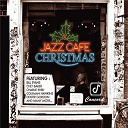 Bill Evans / Charlie Byrd / Chet Baker / Chris Potter / Coleman Hawkins / Dexter Gordon / Frank Vignola / Gene Harris / Gerald Albright / Hank Crawford / Manfredo Fest / Marian Mcpartland / Mel Torm&eacute; / Randy Sandke / Rickey Woodard / The Stefan Scaggiari Trio / The Yellowjackets / Toni Braxton - A jazz caf&eacute; christmas