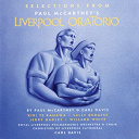 Carl Davis / Choristers Of Liverpool Cathedral / Jerry Hadley / Kiri Te Kanawa / Paul Mc Cartney / Royal Liverpool Philharmonic Choir / Royal Liverpool Philharmonic Orchestra / Sally Burgess / Willard White - Selections from liverpool oratorio
