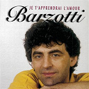 Claude Barzotti - Je t'apprendrai l'amour
