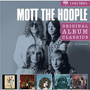 Mott The Hoople - Original album classics