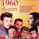 Bob Azzam / Boby Lapointe / Bourvil / Charles Aznavour / Dario Moreno / Eddy Mitchell / Georges Brassens / Gilbert B&eacute;caud / Jacqueline Boyer / Jacques Brel / Jean Ferrat / Johnny Hallyday / Les Chaussettes Noires / L&eacute;o Ferr&eacute; / Richard Anthony / Serge Gainsbourg / &Eacute;dith Piaf - Les chansons de cette annee la : 1960