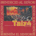 Taize - Bendecid al senor !