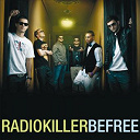 Radio Killer - Be free