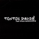 Tonton David - Une vraie d&eacute;mocratie - single