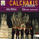 Anna Maria Miranda / Los Calchakis - Los calchakis, vol. 6  : missa criolla, hombre libre, mundo nuevo