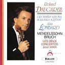 Alain Lombard / Orchestre National De Bordeaux Aquitaine / Roland Dugareil - F&eacute;lix mendelssohn - max bruch : les deux concertos pour violon
