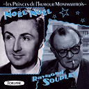 No&euml;l-No&euml;l / Raymond Souplex - Les princes de l'humour montmartrois