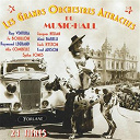 Aim&eacute; Barelli / Alix Combelle / Jacques Helian / Ray Ventura / Raymond Legrand / Spike Jones - les grands orchestres attractifs du music-hall