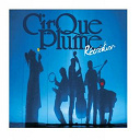 Cirque Plume - R&eacute;cr&eacute;ation... et autres nouvelles (musique du spectacle du cirque plume)