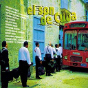 Adalberto Alvarez / Amaury Perez / Beny Mor&eacute; / Bola De Nieve / Candido Fabr&eacute; / Cheo Marquetti / Compay Segundo / Elio Reve Y Su Charangon / Guillermo Portabales / Habana Caliente / Ibrah&iacute;m Ferrer / Irakere / Jesus "Chucho" Vald&eacute;s / Julio Beque / Manuel Licea Puntillita / Orquesta Arag&oacute;n / Pablo Milanes / P&iacute;o Leyva / Sara Gonzalez / Septeto Nacional De Ignacio Pineiro / Silvio Rodr&iacute;guez - El son de cuba