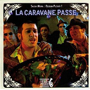 La Caravane Passe - Sacha mona : velkom plechti !