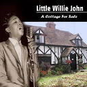Little Willie John - A cottage for sale