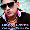 Baby Lores - A una loca como t&ugrave; (feat. el bicho, candyman)