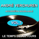 Andr&eacute; Verchuren - Andr&eacute; verchuren et son orchestre - accord&eacute;on  inoubliable - grands succ&egrave;s, vol. 1