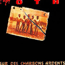 Oth - Sur des charbons ardents