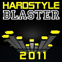 99 Damage / Agressiv / Brainkicker, Hardstatic / Deep 6tem / Dj Ayzon, Sir Silver / Habo / Katanah / Kickin' Devil / Lobotomiz / Nospe / Nu Space / Processium / Tektoo / Terbium / Transcend / Twinz - Hardstyle blaster 2011