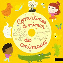 R&eacute;mi Guichard - Comptines &agrave; mimer des animaux