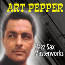 Art Pepper - Jazz sax masterworks