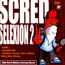 Scred Connexion - Scred selexion 2