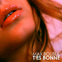 Max Boublil - T'es bonne...
