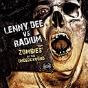 Lenny Dee / Radium - Zombies of the underground