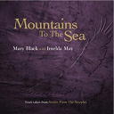 Mary Black - Mountains to the sea (feat. imelda may)