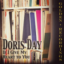 Doris Day - If i give my heart to you