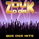 Chris Lovard / Day One / H&eacute;l&egrave;ne Maingee / Jean-Marie Ragald / Jfp / Laury / Luc Leandry / Michele Henderson / Naila Khol / Peggy Bajal / Steeve Pierre-Louis / Sylvie Davison - Zouk d'or, vol. 2 (que des hits)