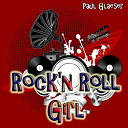 Paul Glaeser - Rock'n roll girl (tribute to paul collins)