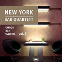 New York Bar Quartett - Lounge jazz masters (vol. 6)