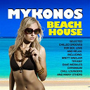 Adonis / Alexis Mayer / Aliki Westwood / Angie Steward / Benny Santiago / Brett Sinclair / Bt Project / Chill Loungers / Chromium / Dave Morales / Demetra Suvari / Fashionation / Jean Michel Gaultier / Kim Mcdaniels / Latinloverz / Limelight / Magique / Mansion / Merrick Lowell / Neal Caffrey / Patrick Forsey / Rob Galliano / Savannah / Shanti / Tiffany - Mykonos beach house (chilled grooves finest selection for love, sex, fun and relax)