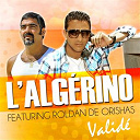 L'alg&eacute;rino - Valid&eacute; (feat. roldan)