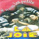 &Agrave; Nous Les Petits - La joie