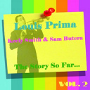 Keely Smith / Louis Prima / Sam Butera - Louis prima, keely smith & sam butera: the story so far, vol.2