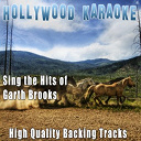 Hollywood Karaoke - Sing the hits of garth brooks (karaoke version) (originally performed by garth brooks)