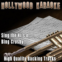 Hollywood Karaoke - Sing the hits of bing crosby (karaoke version) (originally performed by bing crosby)