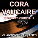 Cora Vaucaire - Chansons fran&ccedil;aises (20 succ&egrave;s originaux)
