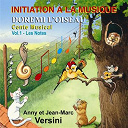 Anny Versini / Jean-Marc Versini - Dor&eacute;mi l'oiseau - conte musical (vol. 1 : les notes)